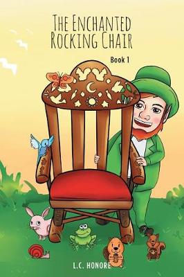 The Enchanted Rocking Chair: Book 1 (Paperback)