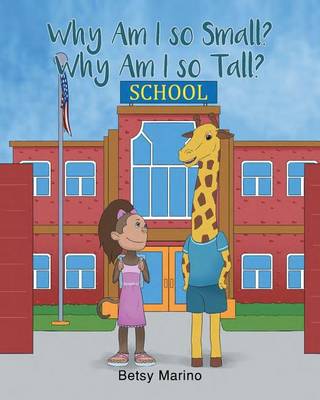 Why Am I So Small? Why Am I So Tall? (Paperback)
