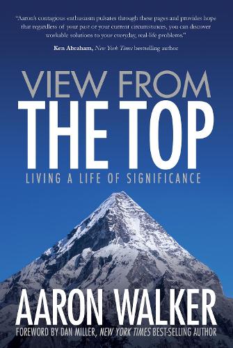 View From the Top: Living a Life of Significance (Paperback)