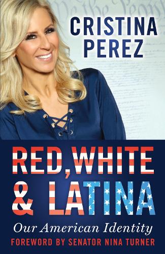 Cover Red, White and Latina: Our American Identity