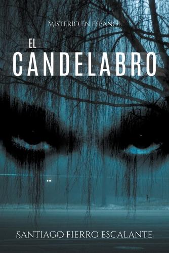 El Candelabro: Misterio En Espa ol - Misterio en Espanol 3 (Paperback)
