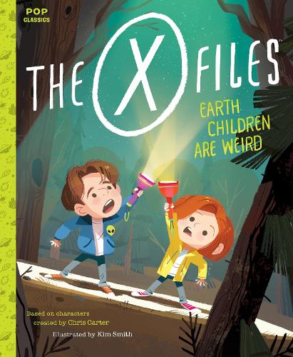 The X-Files: Earth Children Are Weird: A Picture Book - Pop Classics 2 (Paperback)