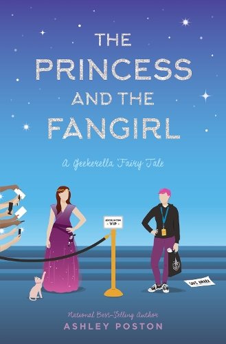 The Princess and the Fangirl: A Geekerella Fairytale - Once Upon a Con (Hardback)