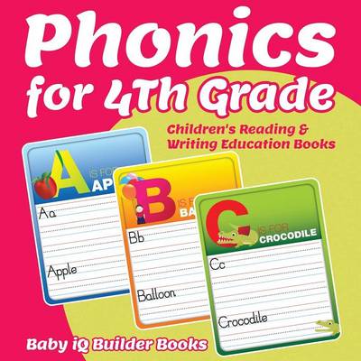Phonics for 4th Grade: Children's Reading & Writing Education Books (Paperback)