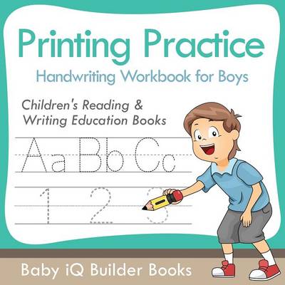 Printing Practice Handwriting Workbook for Boys: Children's Reading & Writing Education Books (Paperback)