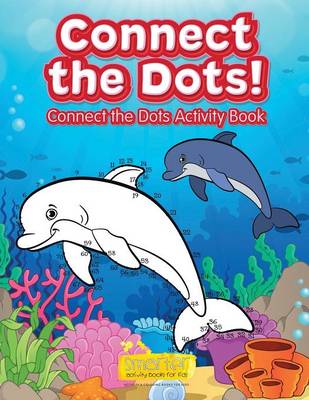 Connect the Dots! Connect the Dots Activity Book (Paperback)