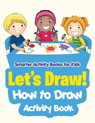 Let's Draw! How to Draw Activity Book (Paperback)