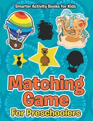 Matching Game for Preschoolers (Paperback)