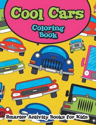 Cool Cars Coloring Book (Paperback)
