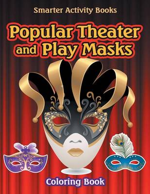 Popular Theater and Play Masks Coloring Book (Paperback)