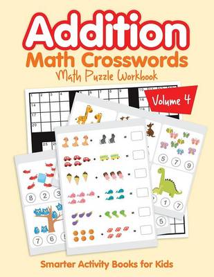 Addition - Math Crosswords - Math Puzzle Workbook Volume 4 by Smarter ...