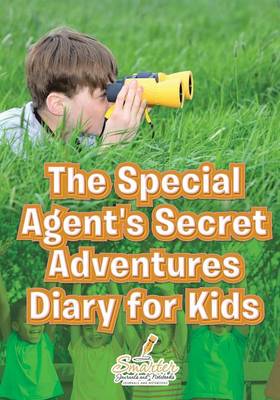 The Special Agent's Secret Adventures Diary for Kids (Paperback)