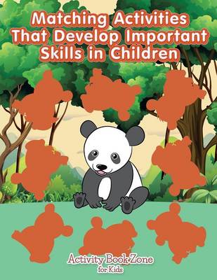Matching Activities That Develop Important Skills in Children (Paperback)