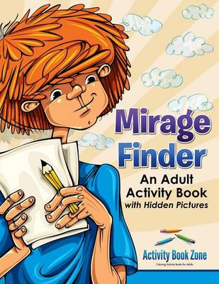 Mirage Finder: An Adult Activity Book with Hidden Pictures (Paperback)