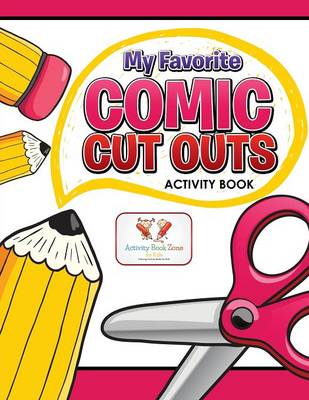 My Favorite Comic Cut Outs Activity Book (Paperback)