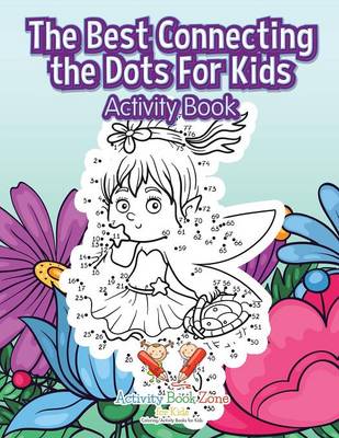 The Best Connecting the Dots for Kids Activity Book (Paperback)