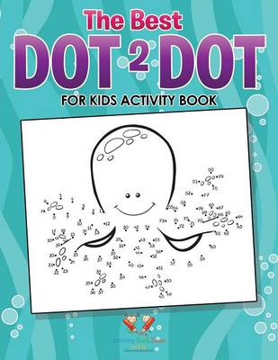 The Best Dot 2 Dot for Kids Activity Book (Paperback)