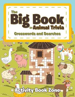 The Big Book of Animal Trivia Crosswords and Searches (Paperback)