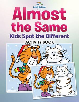 Almost the Same -- Kids Spot the Different Activity Book (Paperback)
