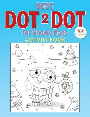 Best Dot 2 Dot for Snowy Days Activity Book (Paperback)