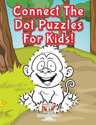 Connect the Dot Puzzles for Kids! (Paperback)