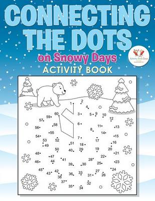 Connecting the Dots on Snowy Days Activity Book (Paperback)