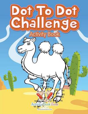 Dot to Dot Challenge Activity Book (Paperback)