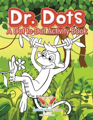 Dr. Dots: A Dot to Dot Activity Book (Paperback)