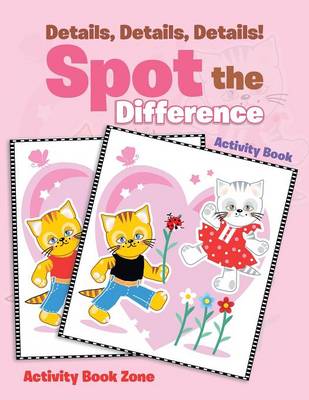 Details, Details, Details! Spot the Difference Activity Book (Paperback)