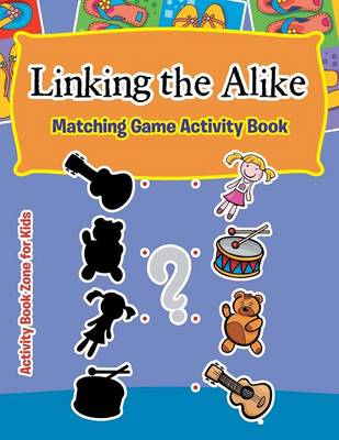 Linking the Alike: Matching Game Activity Book (Paperback)