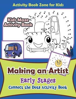 Making an Artist: Early Stages; Connect the Dots Activity Book (Paperback)
