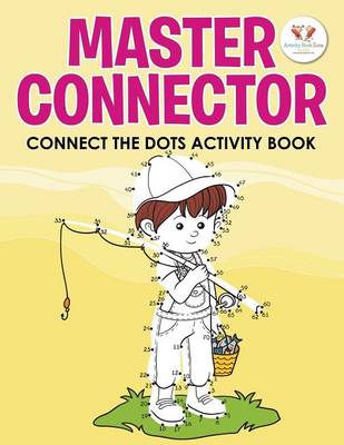 Master Connector: Connect the Dots Activity Book (Paperback)