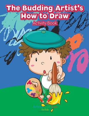 The Budding Artist's How to Draw Activity Book (Paperback)