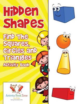 Hidden Shapes: Find the Squares, Circles and Triangles Activity Book (Paperback)