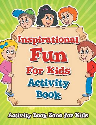 Inspirational Fun for Kids Activity Book (Paperback)
