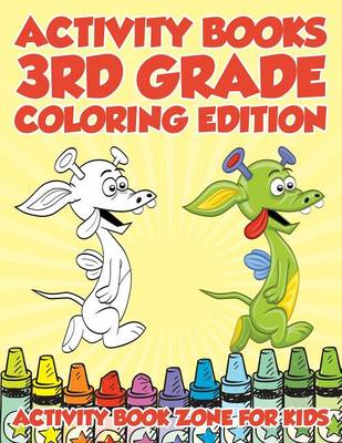 Activity Books 3rd Grade Coloring Edition (Paperback)