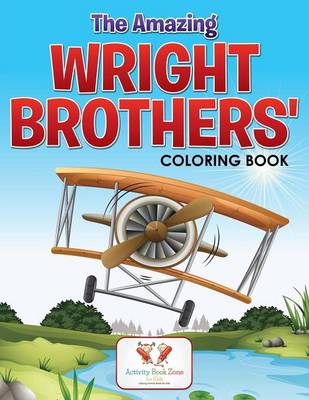 The Amazing Wright Brothers' Coloring Book (Paperback)