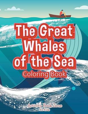 The Great Whales of the Sea Coloring Book (Paperback)