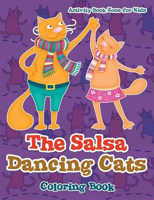 The Salsa Dancing Cats Coloring Book (Paperback)