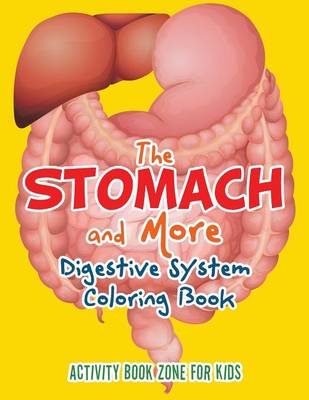 The Stomach and More: Digestive System Coloring Book (Paperback)