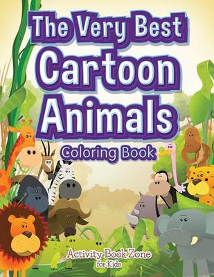 The Very Best Cartoon Animals Coloring Book (Paperback)