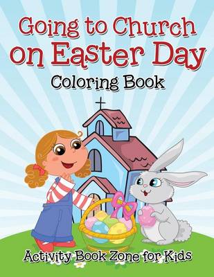 Going to Church on Easter Day Coloring Book (Paperback)