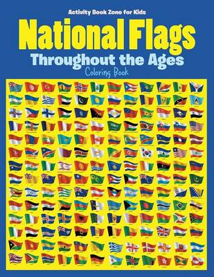 National Flags Throughout the Ages Coloring Book (Paperback)