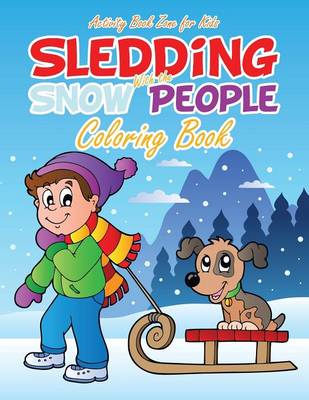 Sledding with the Snow People Coloring Book (Paperback)