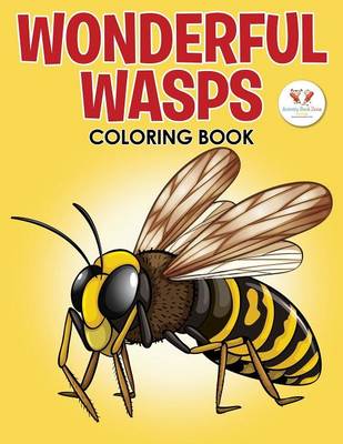 Wonderful Wasps Insect Coloring Book (Paperback)
