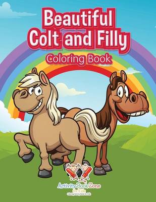 Beautiful Colt and Filly Coloring Book (Paperback)