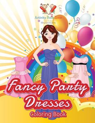 Fancy Party Dresses Coloring Book (Paperback)