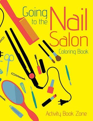 Going to the Nail Salon Coloring Book (Paperback)