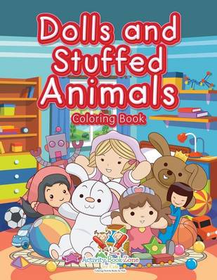 Dolls and Stuffed Animals Coloring Book (Paperback)