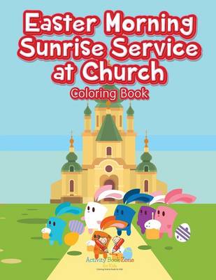 Easter Morning Sunrise Service at Church Coloring Book (Paperback)